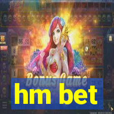 hm bet