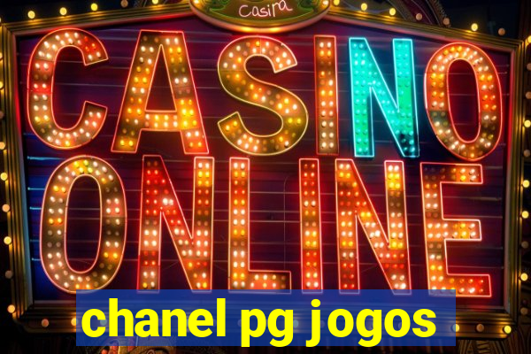 chanel pg jogos