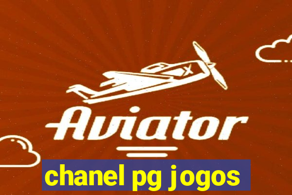 chanel pg jogos