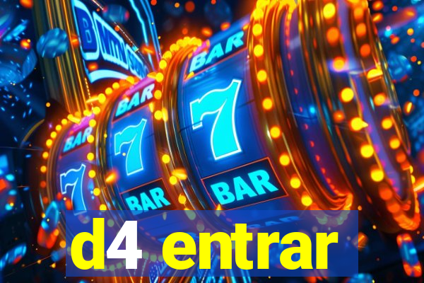 d4 entrar