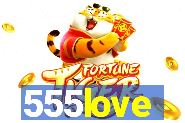555love