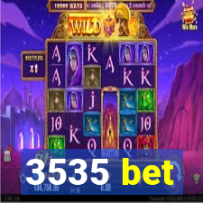 3535 bet