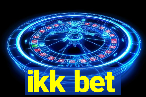 ikk bet