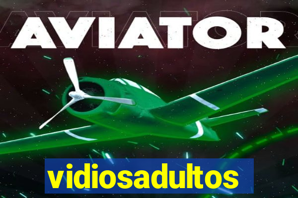 vidiosadultos