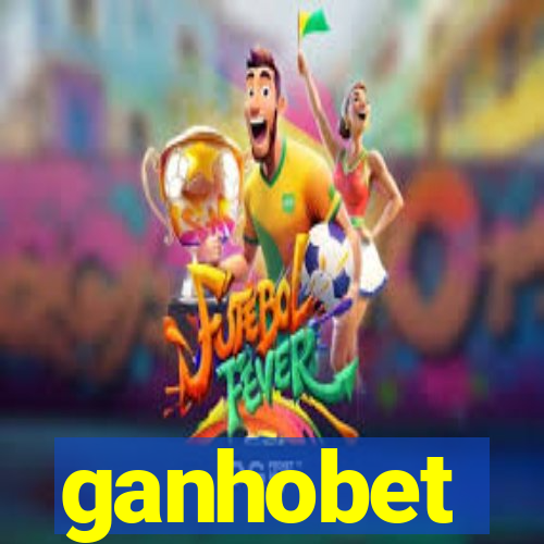 ganhobet