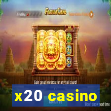 x20 casino