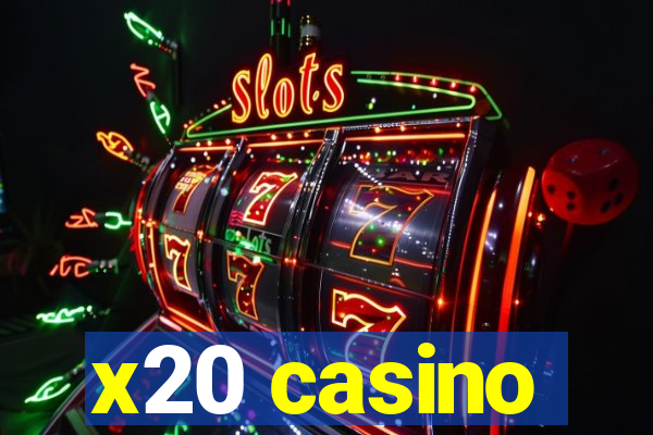 x20 casino