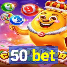 50 bet