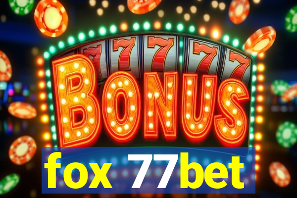fox 77bet