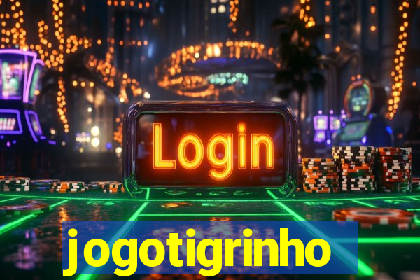 jogotigrinho