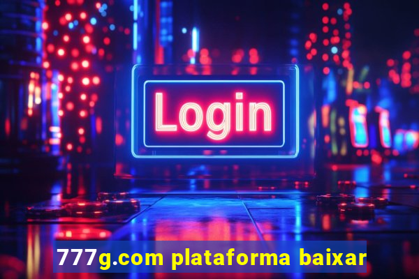 777g.com plataforma baixar