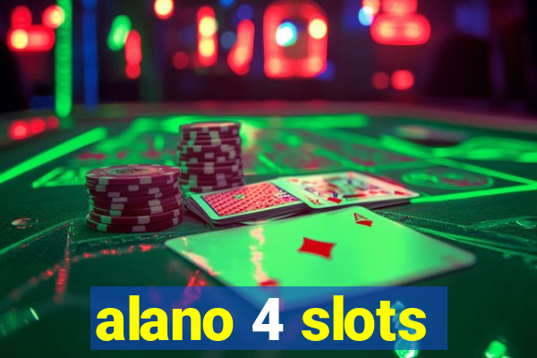 alano 4 slots