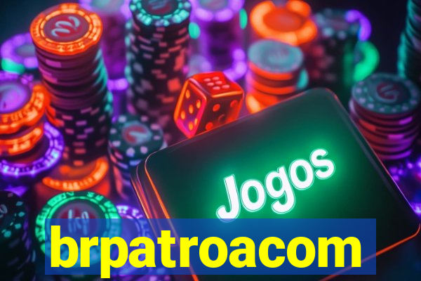 brpatroacom
