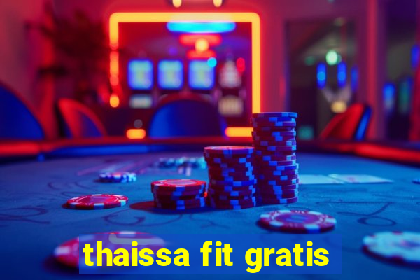 thaissa fit gratis