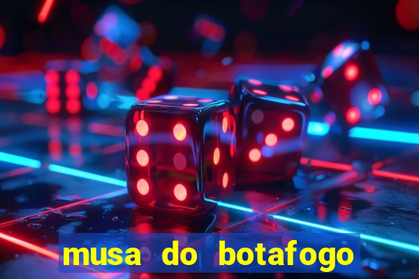 musa do botafogo carol marques