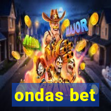 ondas bet