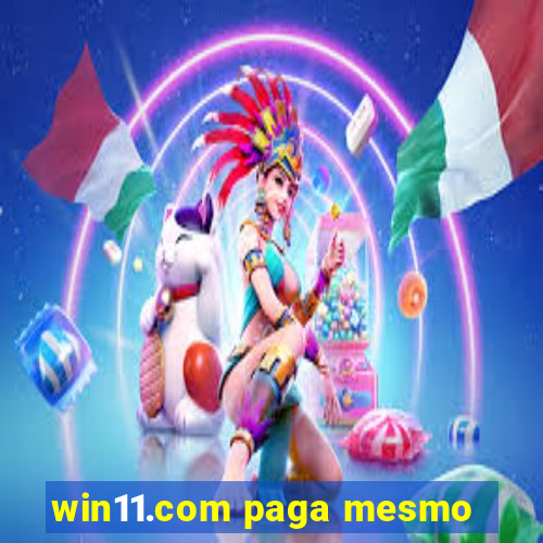 win11.com paga mesmo