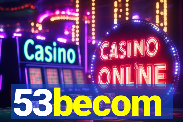 53becom