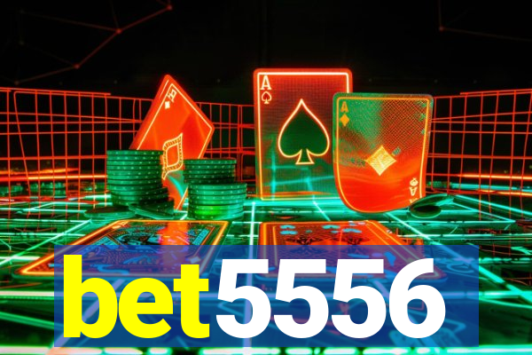 bet5556