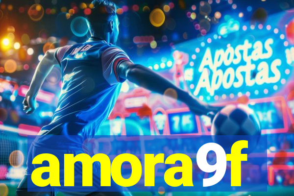 amora9f