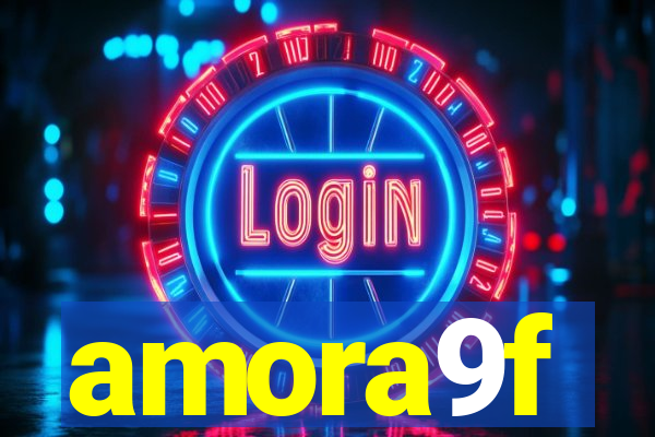 amora9f