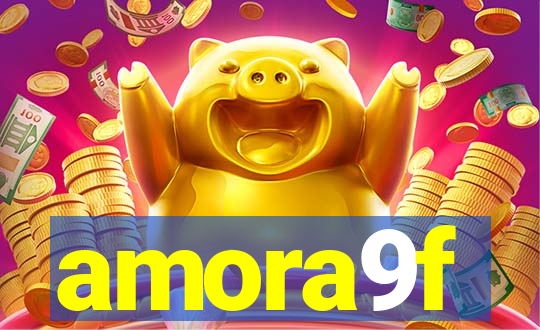 amora9f