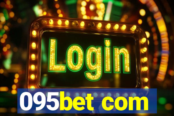 095bet com