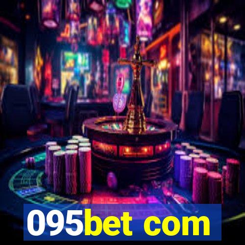 095bet com