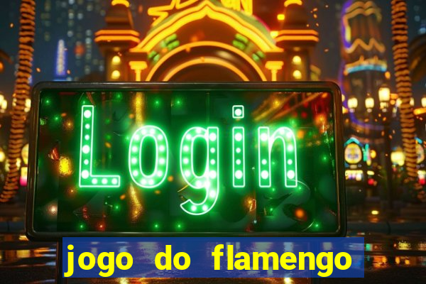 jogo do flamengo multi canais
