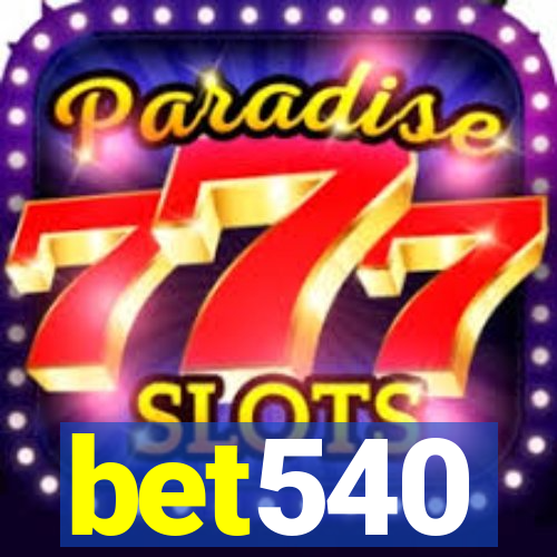 bet540