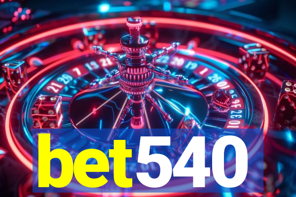 bet540