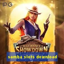 samba slots download