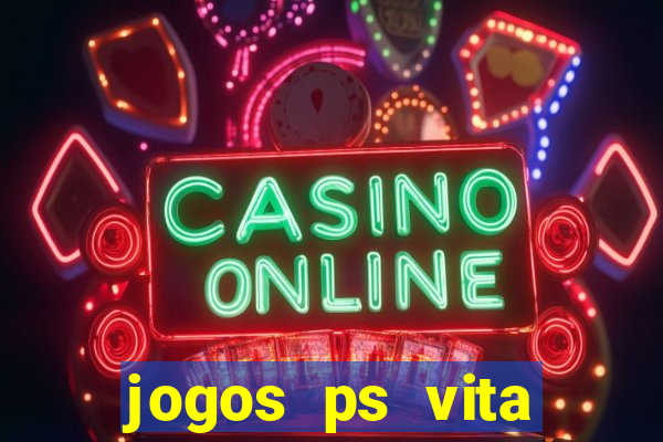 jogos ps vita download pkg