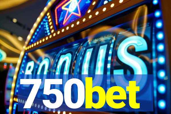 750bet