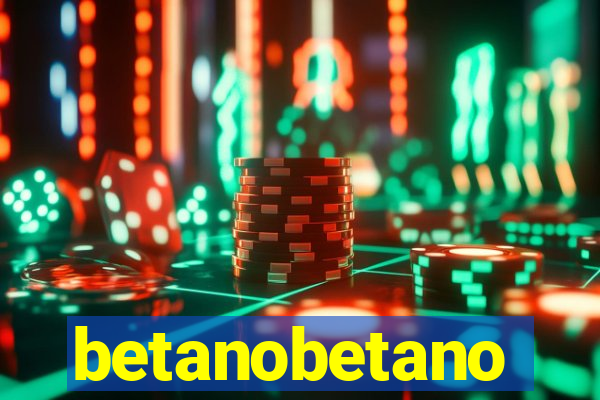 betanobetano