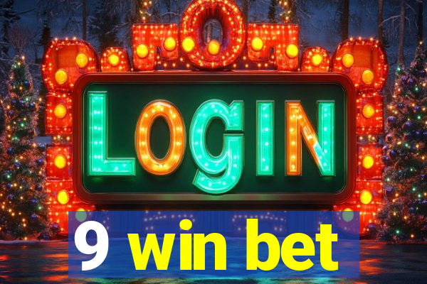 9 win bet