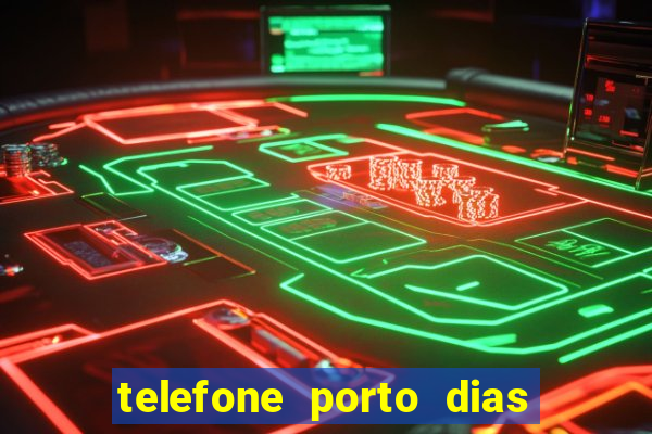 telefone porto dias marcar consulta