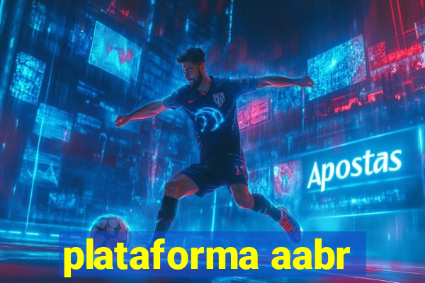 plataforma aabr