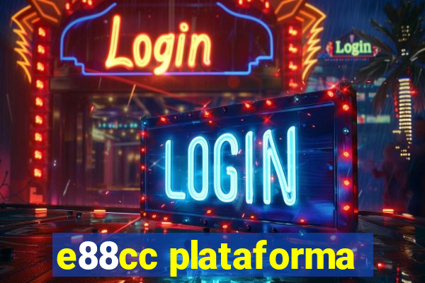 e88cc plataforma