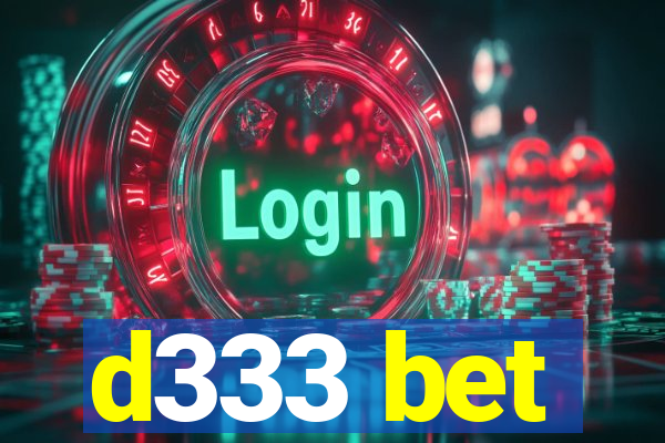d333 bet