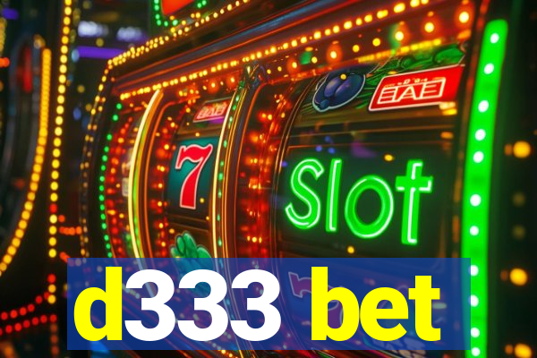 d333 bet