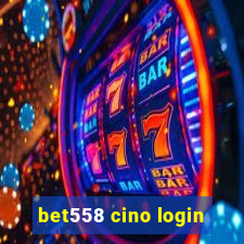 bet558 cino login