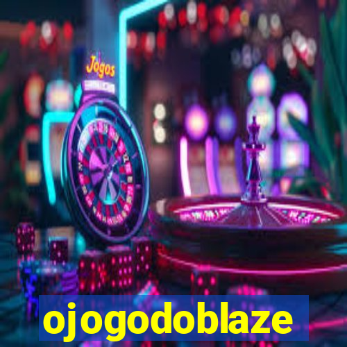 ojogodoblaze