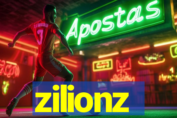 zilionz