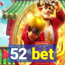 52 bet