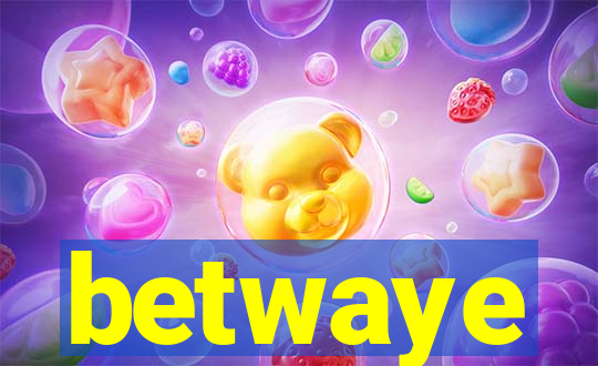 betwaye