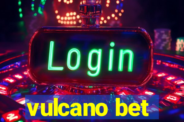 vulcano bet