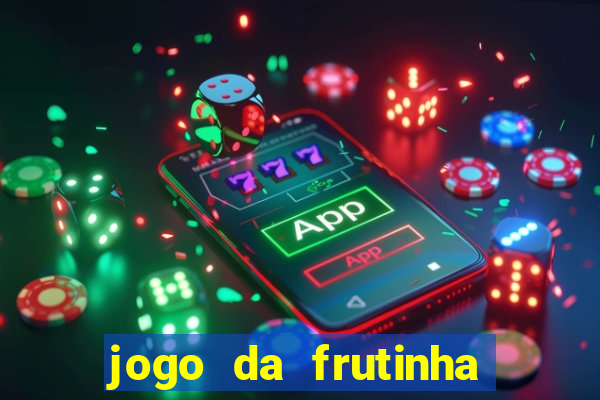 jogo da frutinha que paga no pix