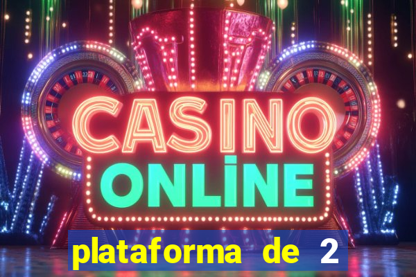 plataforma de 2 reais cassino