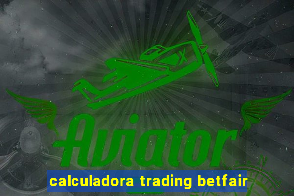 calculadora trading betfair